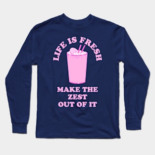 Life is fresh, make the zest out of it - cool & funny lemon pun Long Sleeve T-Shirt